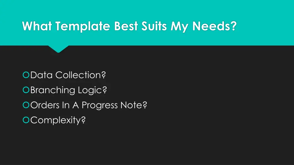 what template best suits my needs