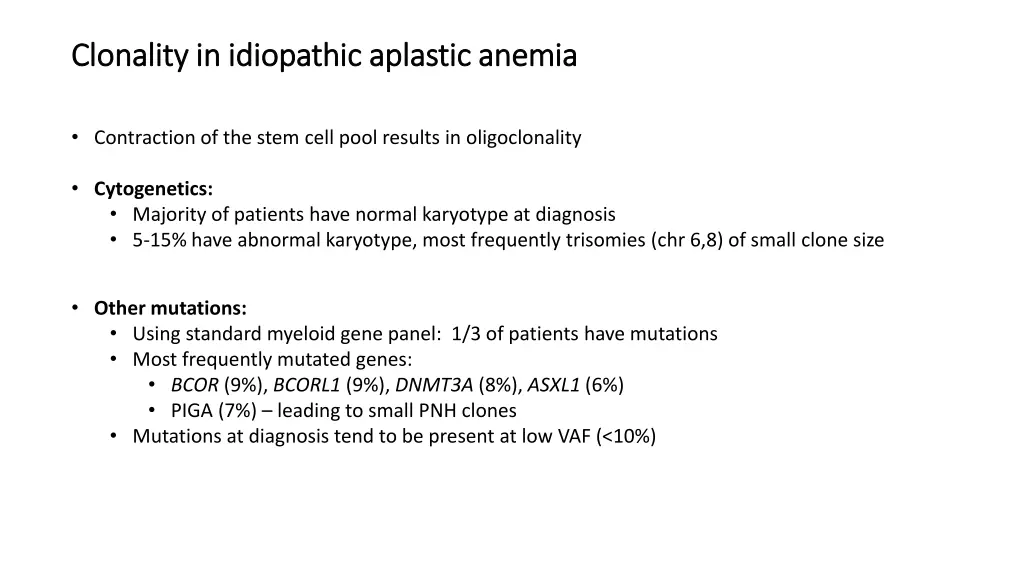 clonality clonality in idiopathic aplastic anemia