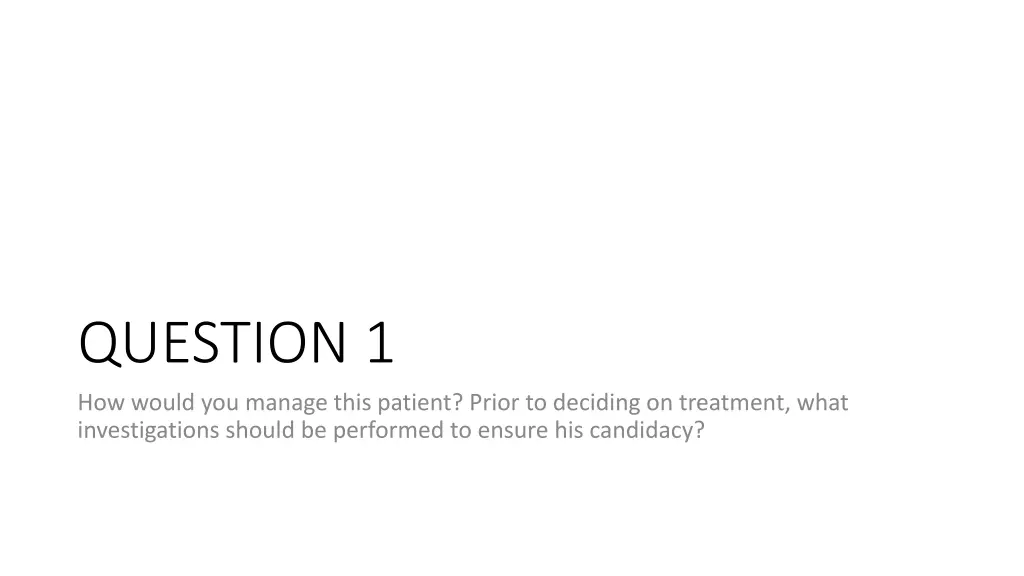 question 1 how would you manage this patient