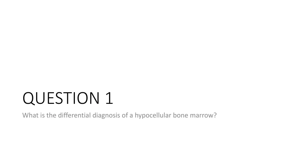 question 1 what is the differential diagnosis