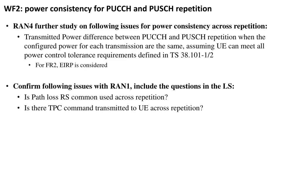 wf2 power consistency for pucch and pusch