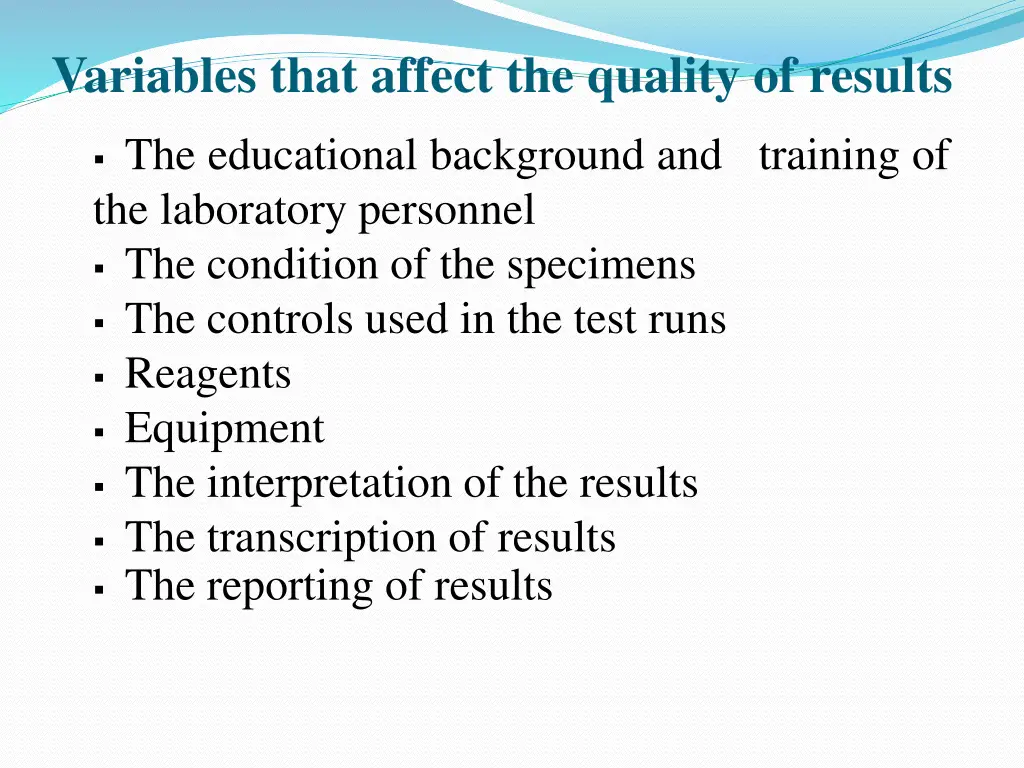 variables that affect the quality of results