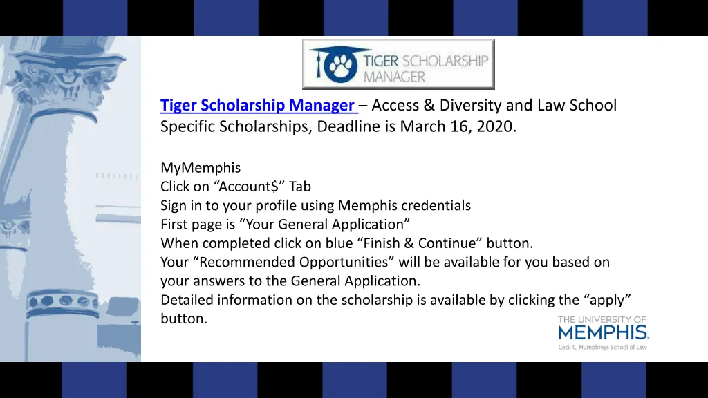 tiger scholarship manager access diversity