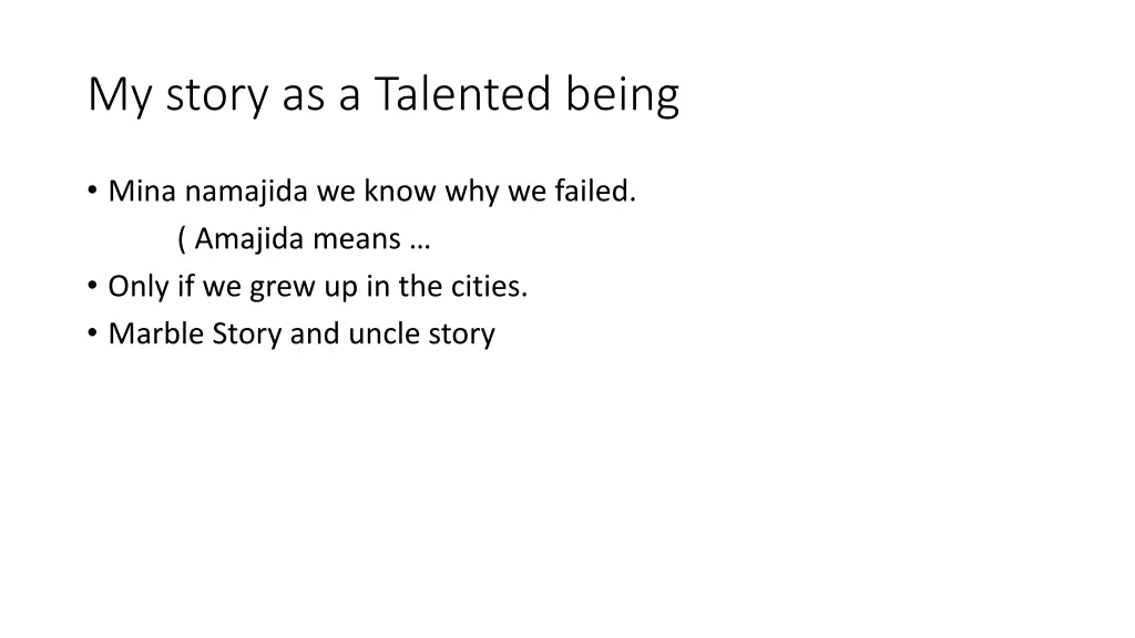 my story as a talented being