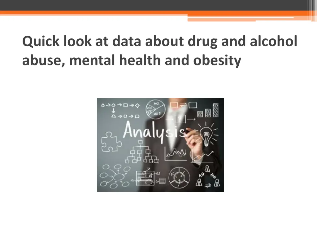 quick look at data about drug and alcohol abuse