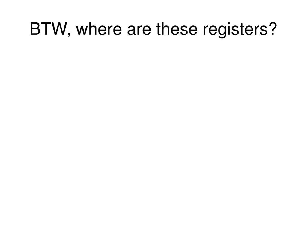 btw where are these registers