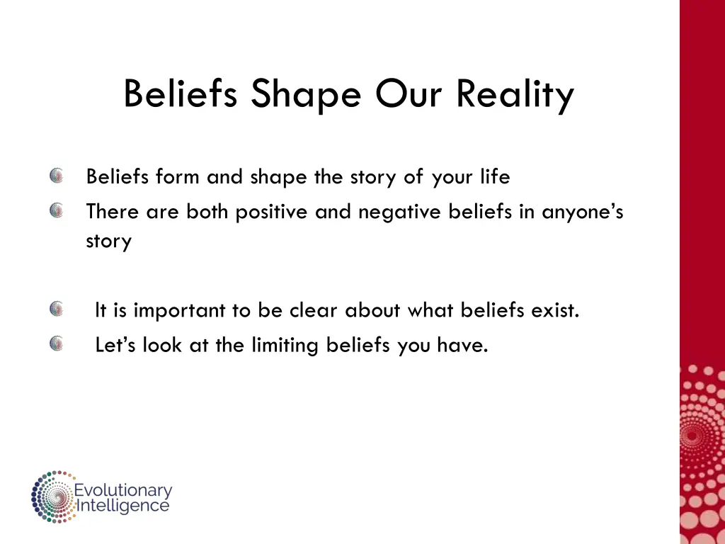 beliefs shape our reality
