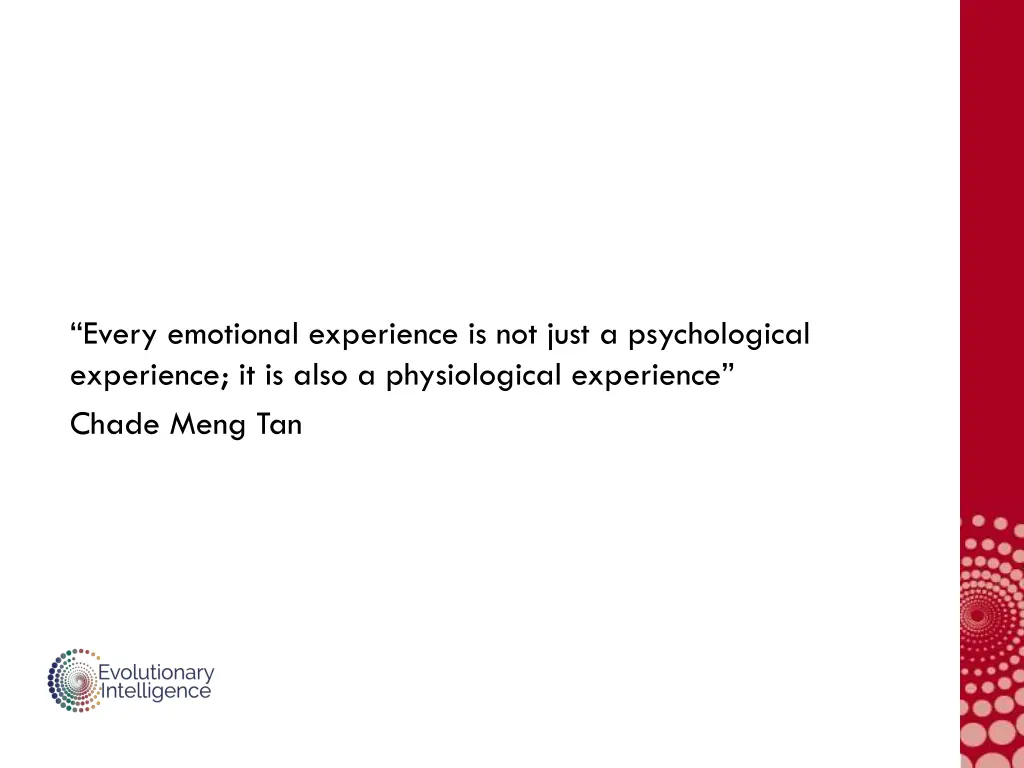 every emotional experience is not just