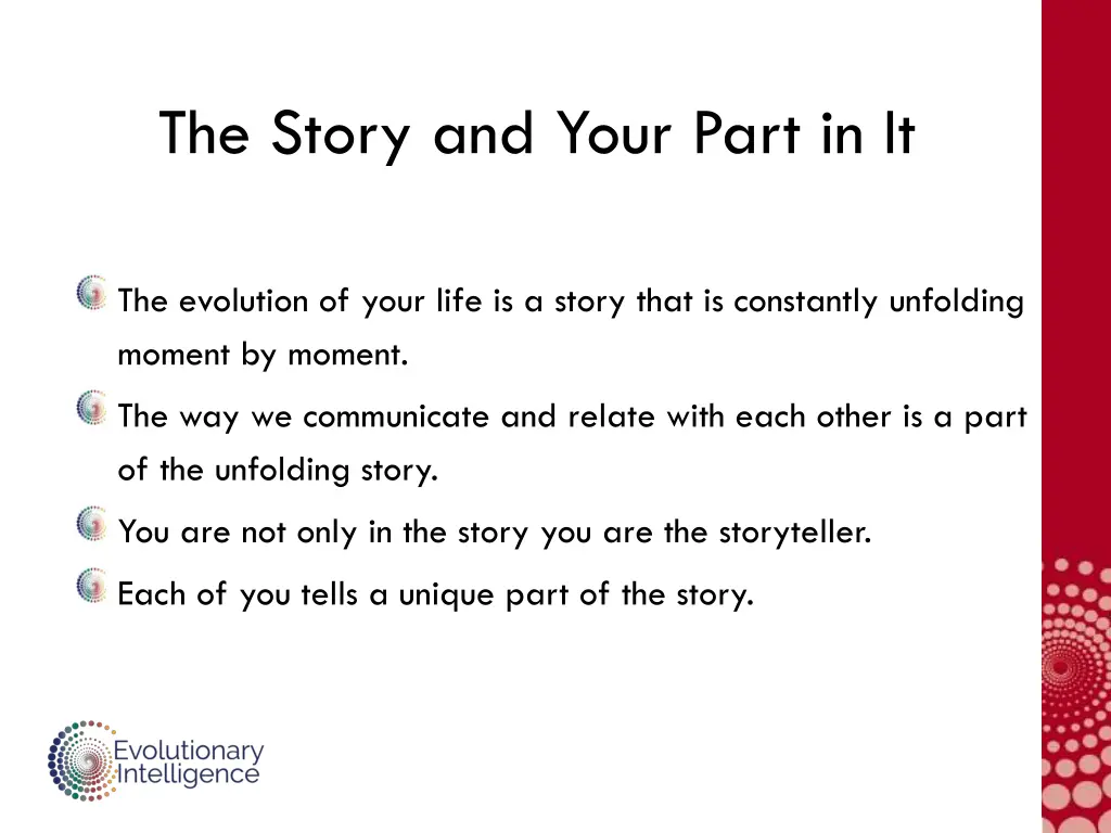 the story and your part in it
