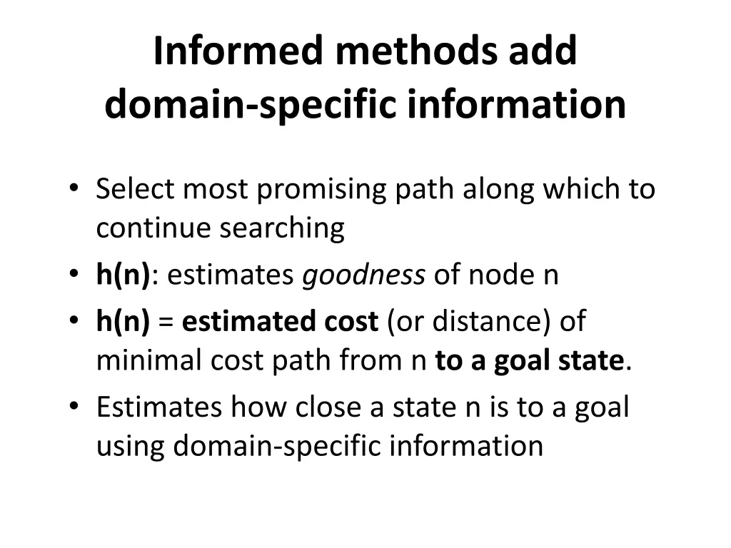 informed methods add domain specific information