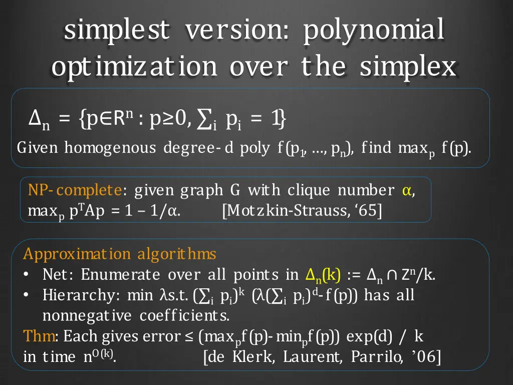 simplest version polynomial optimization over