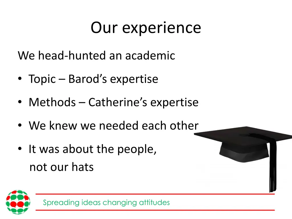 our experience