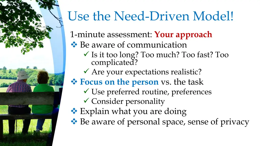 use the need driven model