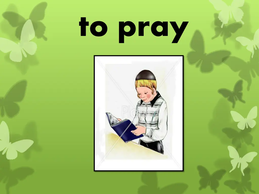 to pray