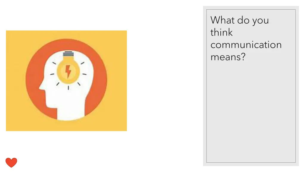 what do you think communication means