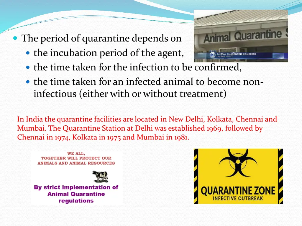 the period of quarantine depends on