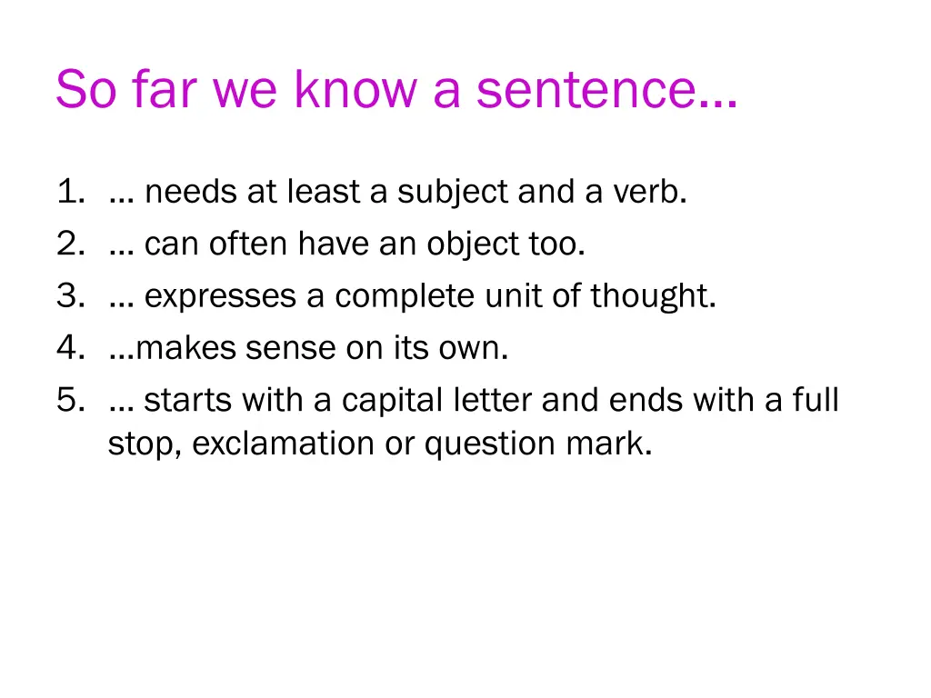 so far we know a sentence