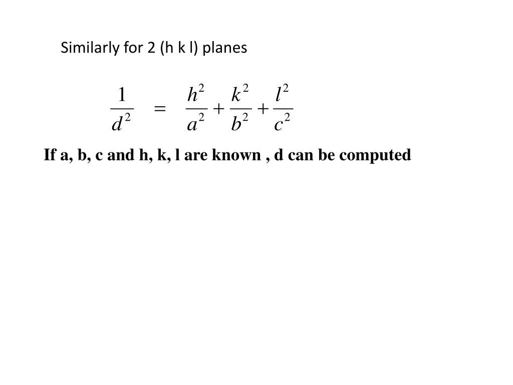 similarly for 2 h k l planes