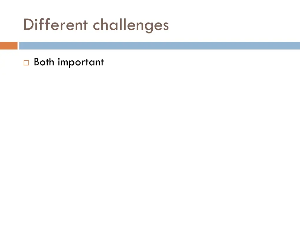 different challenges