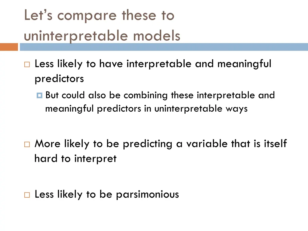 let s compare these to uninterpretable models 1