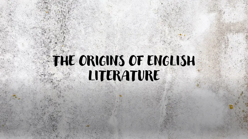 the origins of english literature