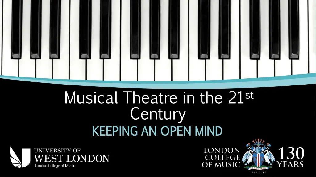 musical theatre in the 21 st century keeping