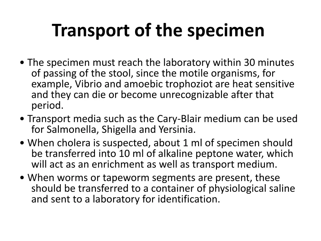 transport of the specimen