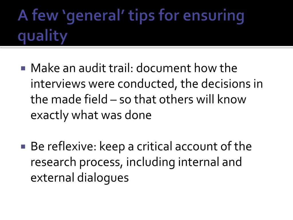 make an audit trail document how the interviews