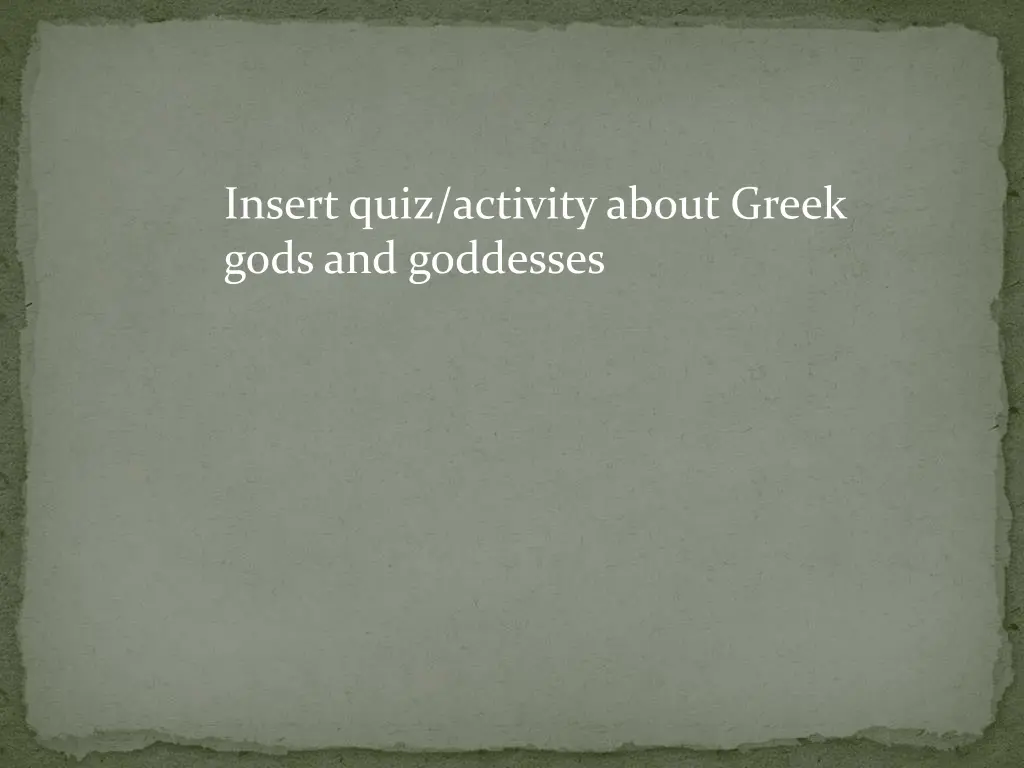 insert quiz activity about greek gods