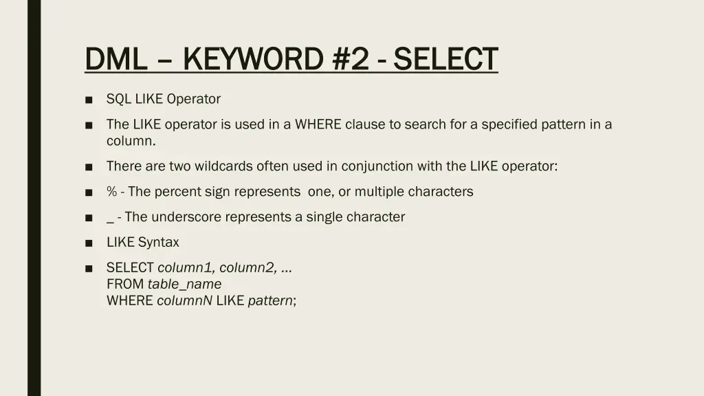 dml dml keyword 2 keyword 2 select