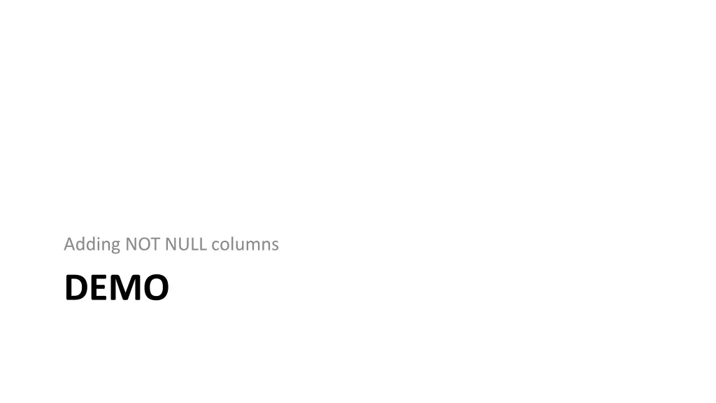 adding not null columns