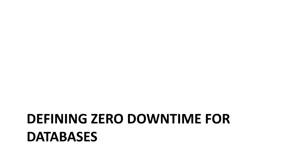 defining zero downtime for databases