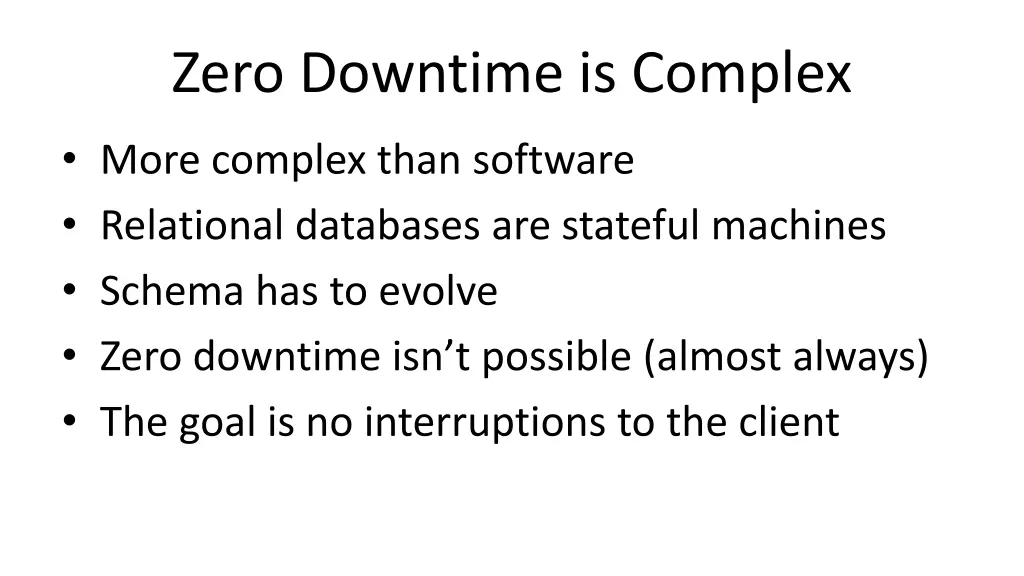 zero downtime is complex