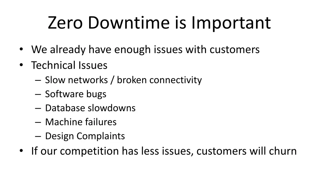 zero downtime is important