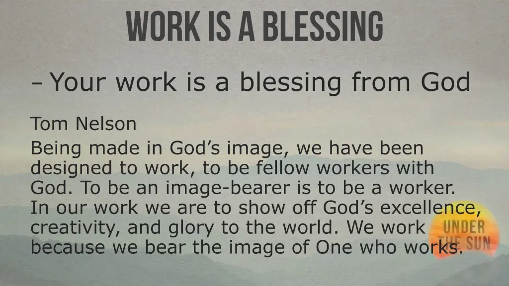 your work is a blessing from god 1