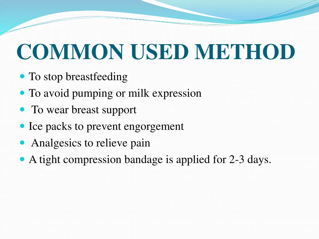common used method
