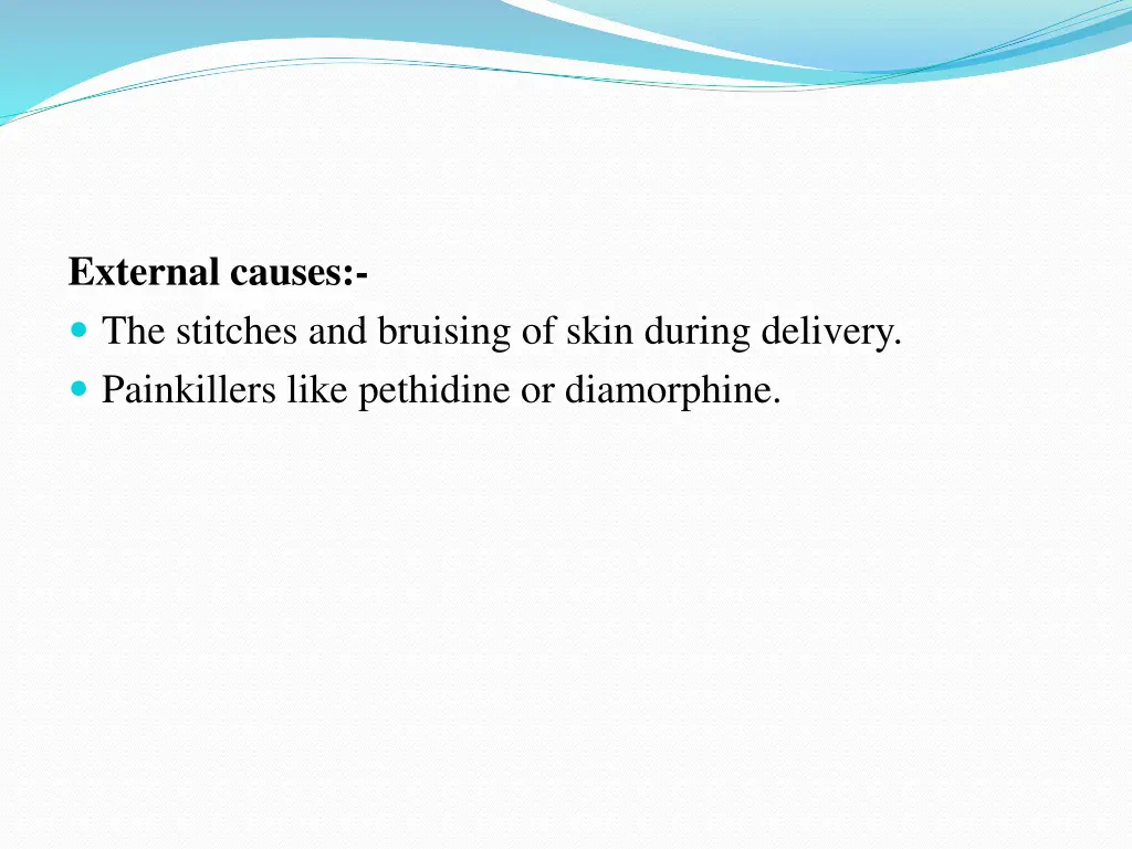 external causes the stitches and bruising of skin