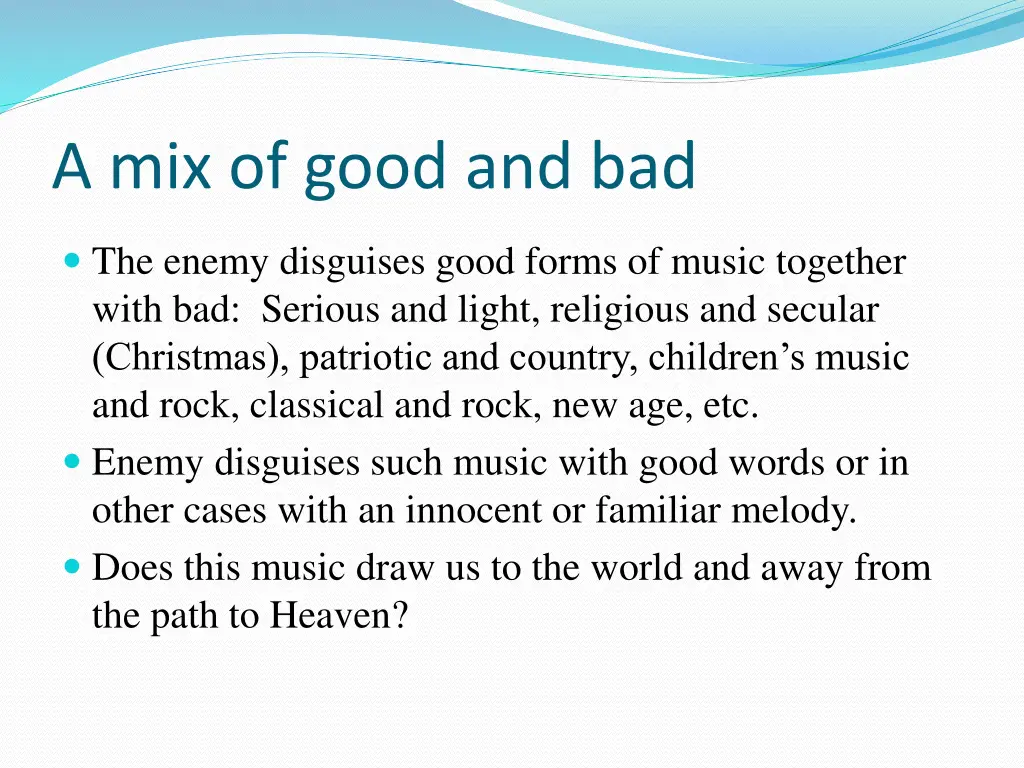 a mix of good and bad