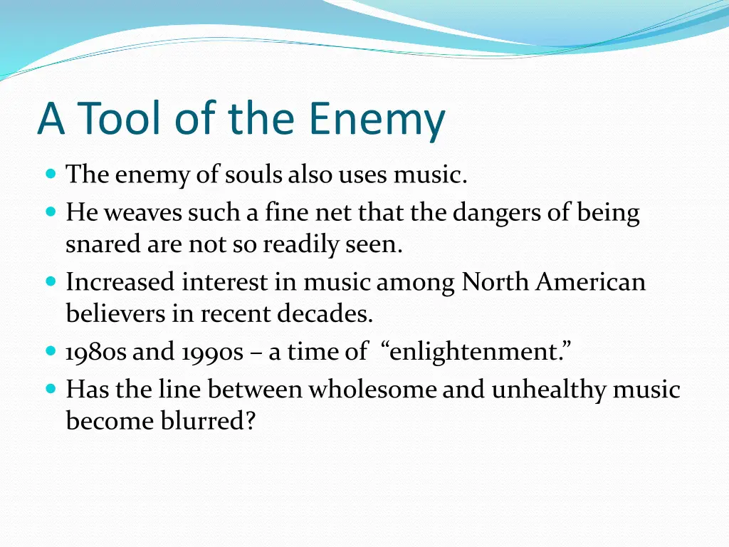 a tool of the enemy