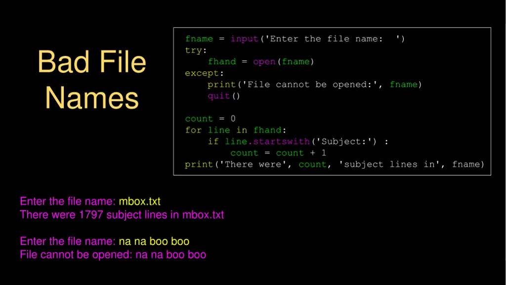 fname input enter the file name try fhand open