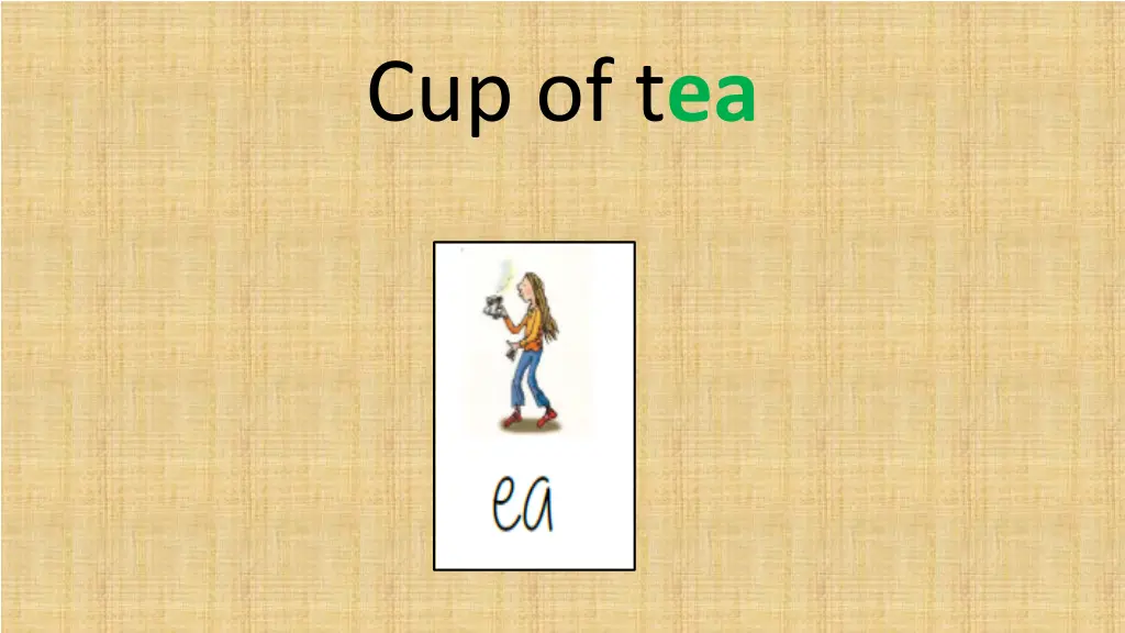 cup of t ea