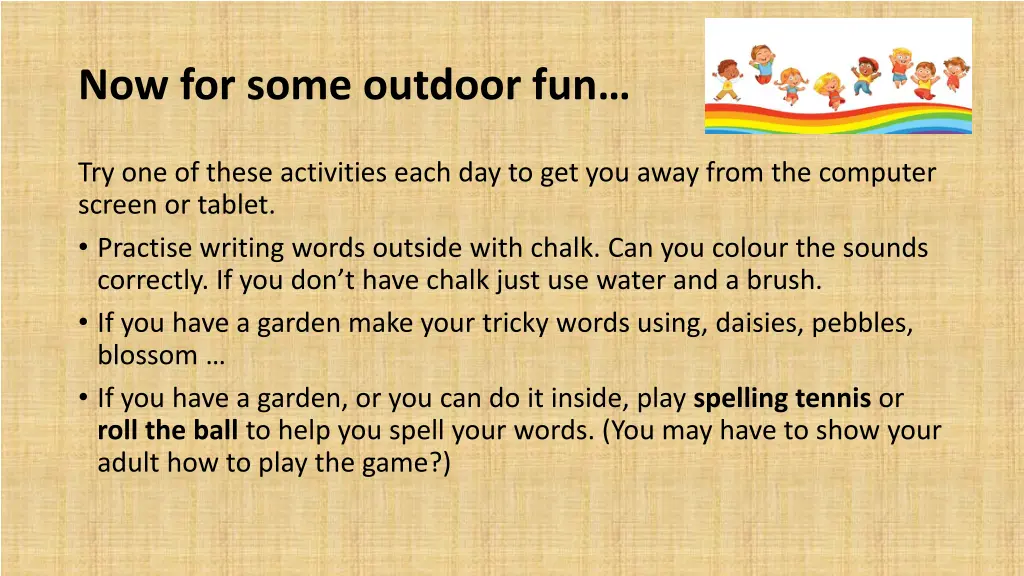 now for some outdoor fun