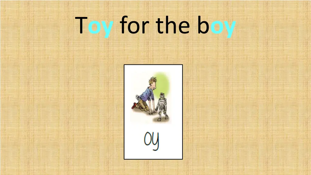 t oy for the b oy