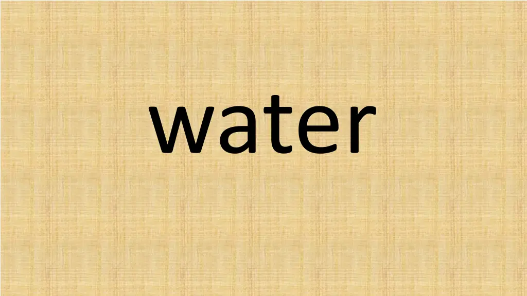 water