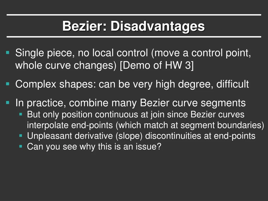 bezier disadvantages