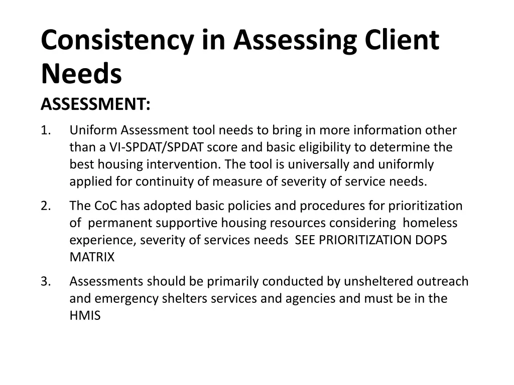 consistency in assessing client needs assessment