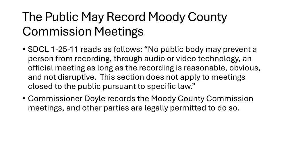 the public may record moody county commission