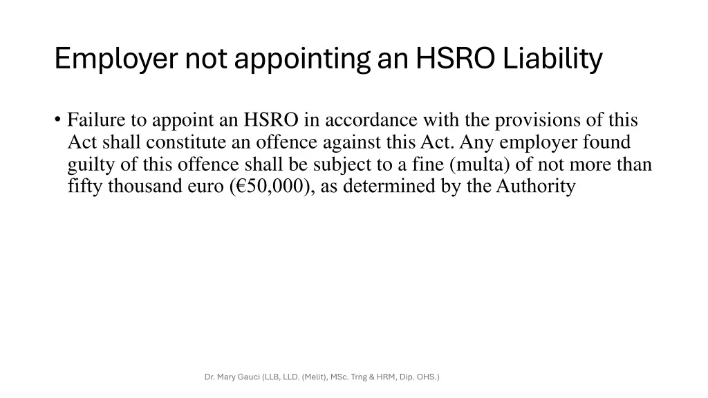 employer not appointing an hsro liability