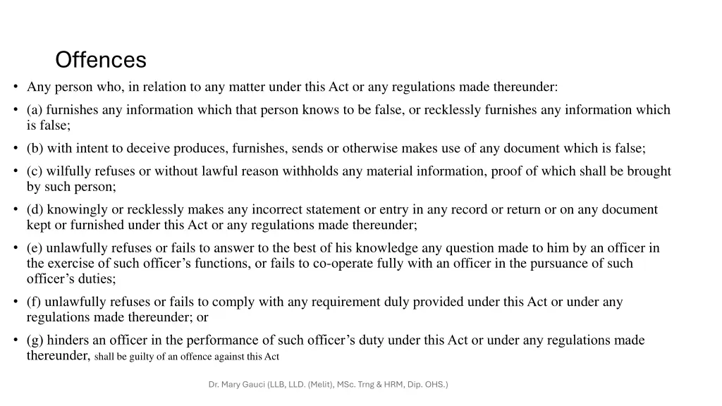 offences any person who in relation to any matter
