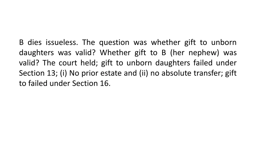 b dies issueless the question was whether gift